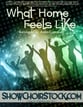 What Home Feels Like Digital File choral sheet music cover